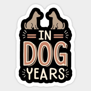 In Dog Years Sticker